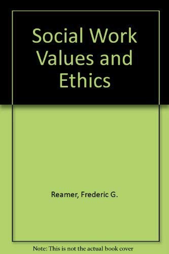 Imagen de archivo de Social Work: Values and Ethics a la venta por BookDepart