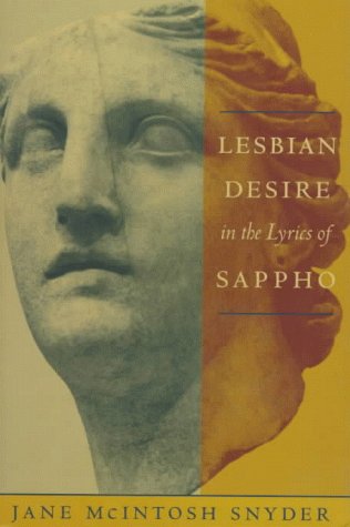 Stock image for Lesbian Desire in the Lyrics of Sappho (Between Men~Between Women: Lesbian and Gay Studies) for sale by Ergodebooks