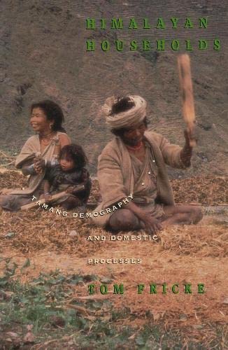 Stock image for Himalayan Households: Tamang Demography and Domest for sale by N. Fagin Books