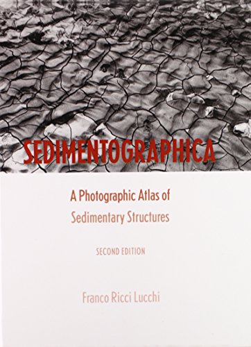 Sedimentographica: Photographic Atlas of Sedimentary Structures. 2nd edition