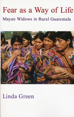 9780231100328: Fear as a Way of Life – Mayan Widows in Rural Guatemala