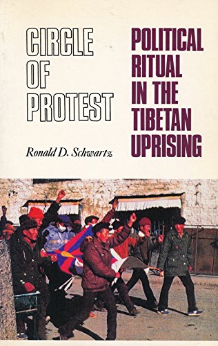 Stock image for Circle of Protest: Political Ritual in the Tibetan Uprising, 1987-1992 for sale by HPB-Ruby