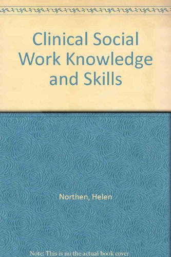 Beispielbild fr Clinical Social Work Knowledge and Skills zum Verkauf von Midtown Scholar Bookstore