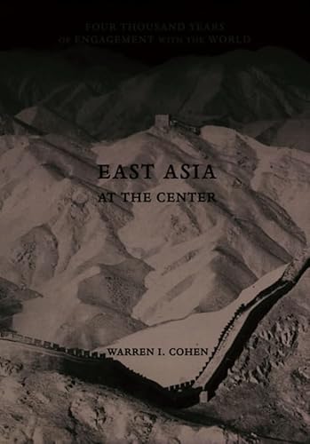 Stock image for East Asia as the Center: Four Thousand Years of Engagement with the World for sale by ThriftBooks-Atlanta