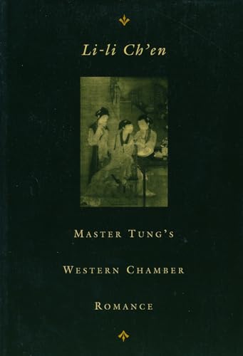 9780231101196: Master Tung's Western Chamber Romance (Tung Hsi-Hsiang Chu-Kung-Tiao : A Chinese Chantefable)