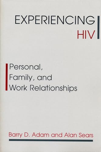 Experiencing HIV (9780231101219) by Adam, Barry; Sears, Alan