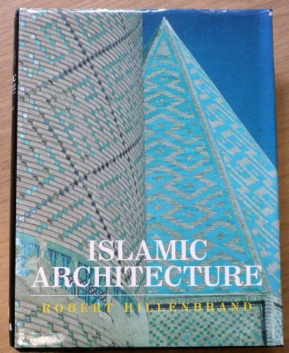 Imagen de archivo de Islamic Architecture a la venta por Books of the Smoky Mountains