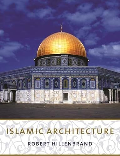 Beispielbild fr Islamic Architecture: Form, Function, and Meaning zum Verkauf von BooksRun