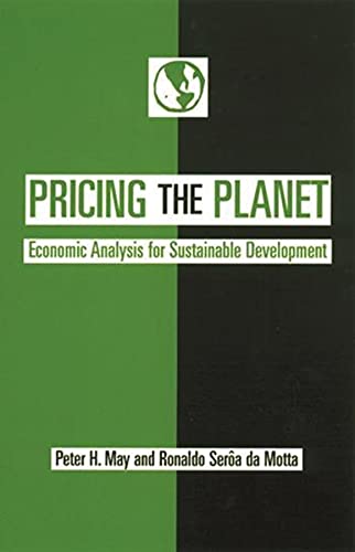 Imagen de archivo de Pricing the Planet : Economic Analysis for Sustainable Development a la venta por Better World Books