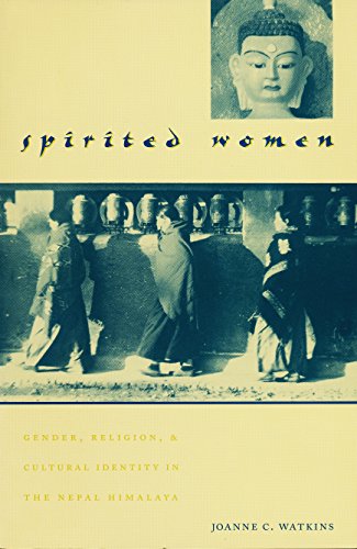 Beispielbild fr Spirited Women : Gender, Religion, and Cultural Identity in the Nepal Himalaya zum Verkauf von Better World Books