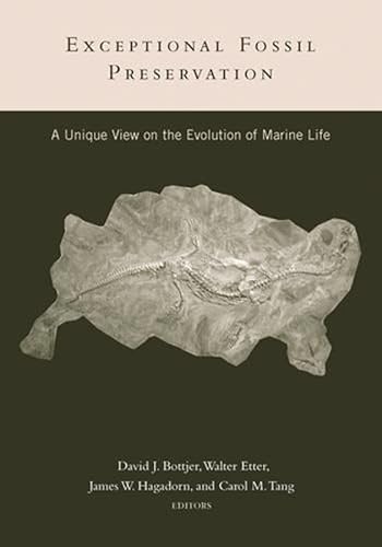 9780231102551: Exceptional Fossil Preservation: A Unique View on the Evolution of Marine Life (The Critical Moments and Perspectives in Earth History and Paleobiology)