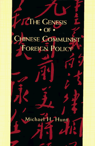 9780231103107: The Genesis of Chinese Communist Foreign Policy