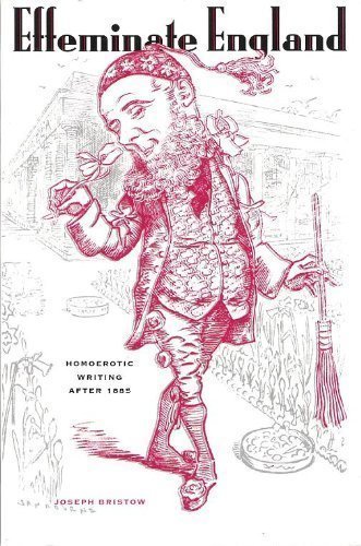 Stock image for Effeminate England: Homoerotic Writing After 1885 for sale by Alphaville Books, Inc.