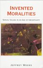 Stock image for Invented Moralities: Sexual Values in an Age of Uncertainty for sale by 2Vbooks