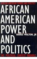 Beispielbild fr African American Power and Politics zum Verkauf von Wonder Book