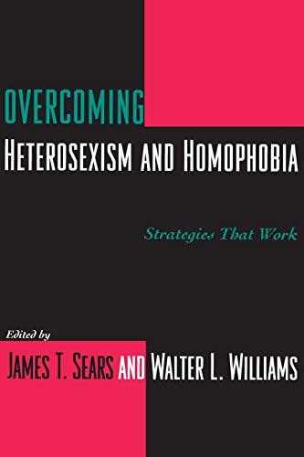 Imagen de archivo de Overcoming Heterosexism and Homophobia : Strategies That Work a la venta por Better World Books