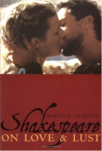 9780231104289: Shakespeare on Love & Lust