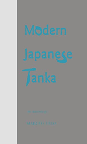 9780231104326: Modern Japanese Tanka: An Anthology (Modern Asian Literature Series)