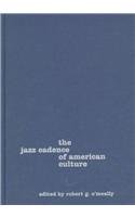 Beispielbild fr The Jazz Cadence of American Culture zum Verkauf von ThriftBooks-Atlanta