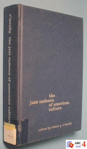 9780231104487: The Jazz Cadence of American Culture