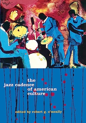 Beispielbild fr The Jazz Cadence of American Culture (Film and Culture) zum Verkauf von SecondSale