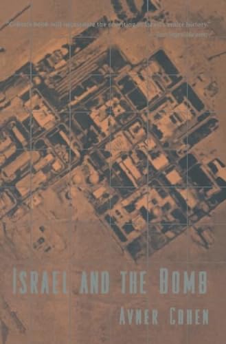 Israel and the Bomb - Cohen, Avner