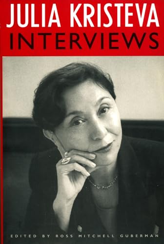 Beispielbild fr Julia Kristeva Interviews (European Perspectives: A Series in Social Thought and Cultural Criticism) zum Verkauf von WorldofBooks