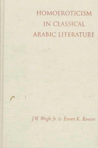 9780231105064: Homoeroticism in Classical Arabic Literature