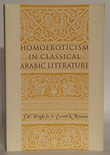 Beispielbild fr Homoeroticism in Classical Arabic Literature. zum Verkauf von Powell's Bookstores Chicago, ABAA