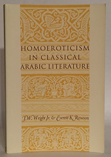 Imagen de archivo de Homoeroticism in Classical Arabic Literature. a la venta por Powell's Bookstores Chicago, ABAA