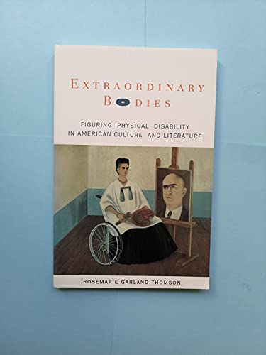 9780231105170: Extraordinary Bodies: Figuring Physical Disability in American Culture and Literature