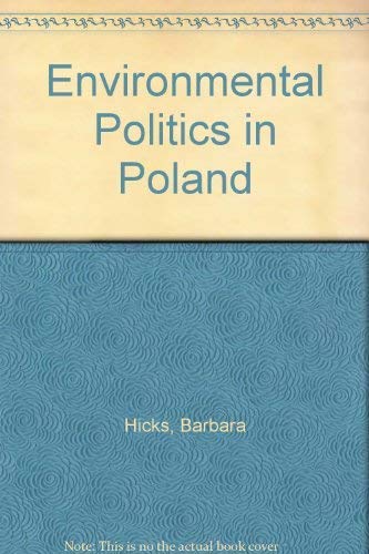 Beispielbild fr Environmental Politics in Poland: A Social Movement Between Regime and Opposition zum Verkauf von ThriftBooks-Atlanta