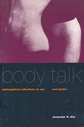 Stock image for Body Talk : Philosophical Reflections on Sex and Gender for sale by Better World Books: West