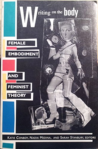 Imagen de archivo de Writing on the Body: Female Embodiment and Feminist Theory a la venta por Decluttr