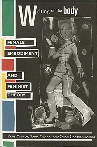 Stock image for Writing on the Body: Female Embodiment and Feminist Theory for sale by Decluttr