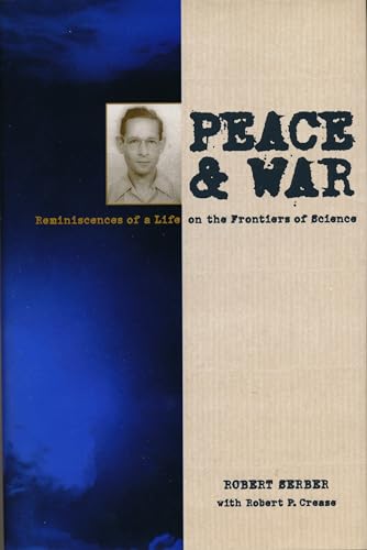 Peace and War (9780231105460) by Serber, Robert