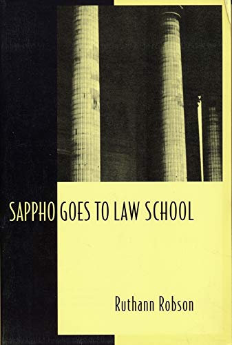 Imagen de archivo de Sappho Goes to Law School : Fragments in Lesbian Legal Theory a la venta por Better World Books