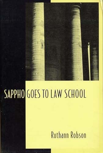 Stock image for Sappho Goes to Law School : Fragments in Lesbian Legal Theory for sale by Better World Books