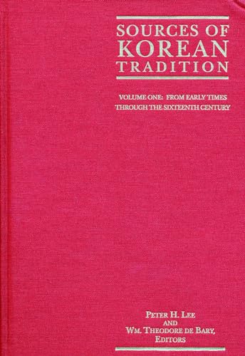 Stock image for Sources of Korean Tradition, Vol. 1: From Early Times Through the 16th Century (Introduction to Asian Civilizations) for sale by Big River Books