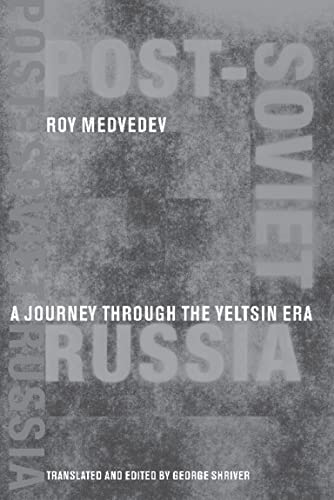 Beispielbild fr Post-Soviet Russia : A Journey Through the Yeltsin Era zum Verkauf von Better World Books