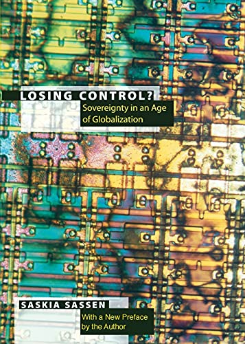 9780231106092: Losing Control?: Sovereignty in the Age of Globalization (Leonard Hastings Schoff Lectures)