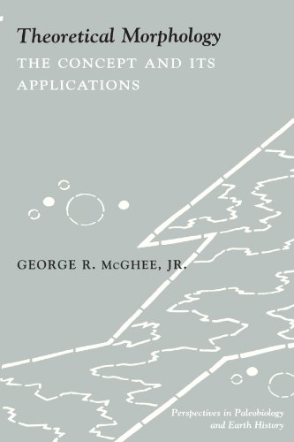 9780231106177: Theoretical Morphology: The Concept and Its Applications (The Critical Moments and Perspectives in Earth History and Paleobiology)