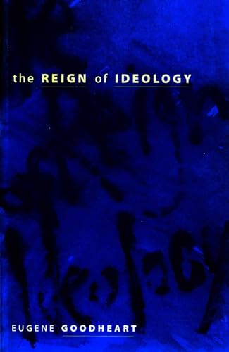 Imagen de archivo de The Reign of Ideology a la venta por Chequamegon Books