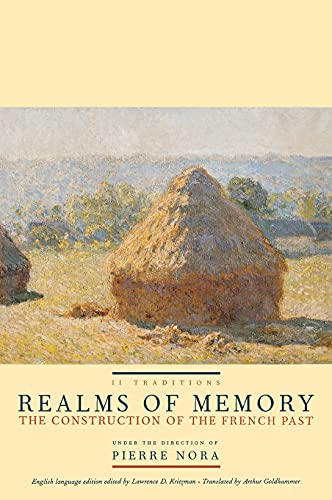 Realms of Memory: The Construction of the French Past Traditions -Volume II (2)