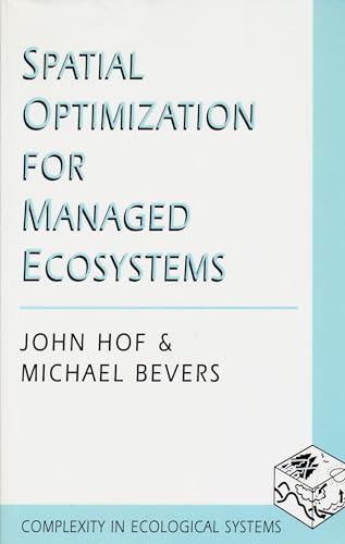 Stock image for Spatial Optimization for Managed Ecosystems. for sale by N. Fagin Books