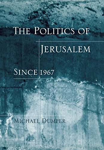 Stock image for The Politics of Jerusalem Since 1967 for sale by Better World Books