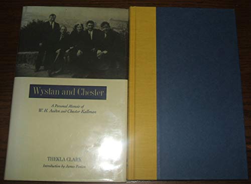 Stock image for Wystan and Chester : A Personal Memoir of W. H. Auden and Chester Kallman for sale by Better World Books