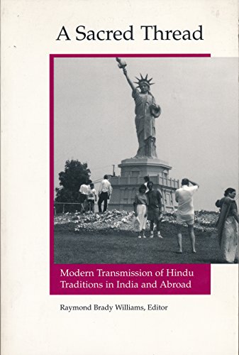 Stock image for A Sacred Thread: Modern Transmission of Hindu Traditions in India and Abroad for sale by Ken's Book Haven