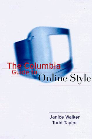 Imagen de archivo de The Columbia Guide to Online Style a la venta por Wonder Book