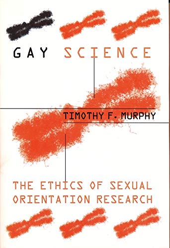 9780231108485: GAY SCIENCE: The Ethics of Sexual Orientation Research (Between Men-Between Women: Lesbian and Gay Studies)